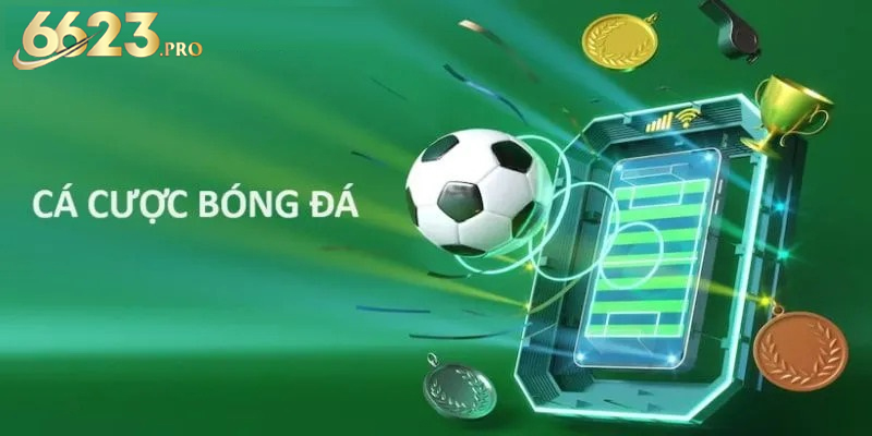 Chiến thuật đặt cược bóng đá thông minh giúp tăng tỷ lệ chiến thắng